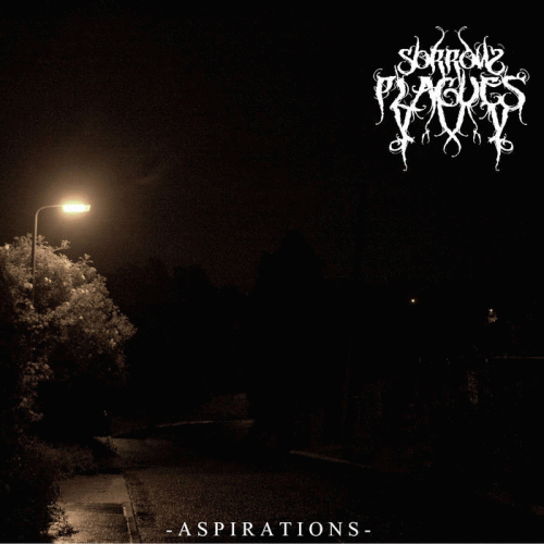 Sorrow Plagues : Aspirations